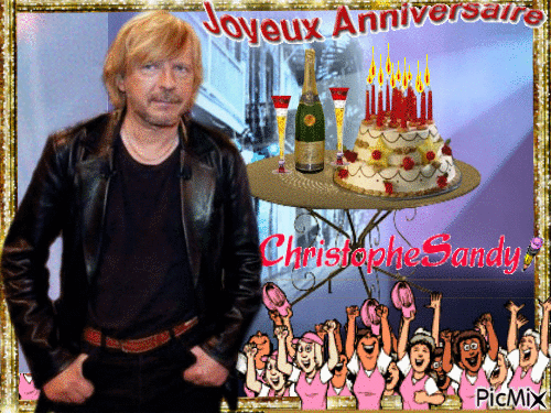 joyeux anniversaire Christophe Sandy